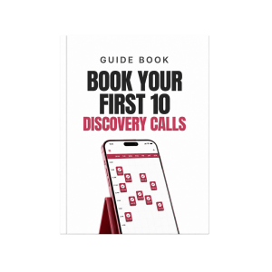 Book Your Fist 10 Discovery Calls (Guide Book)