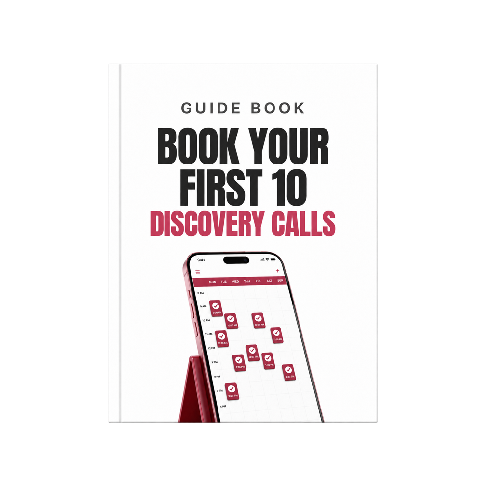 Book Your Fist 10 Discovery Calls (Guide Book)