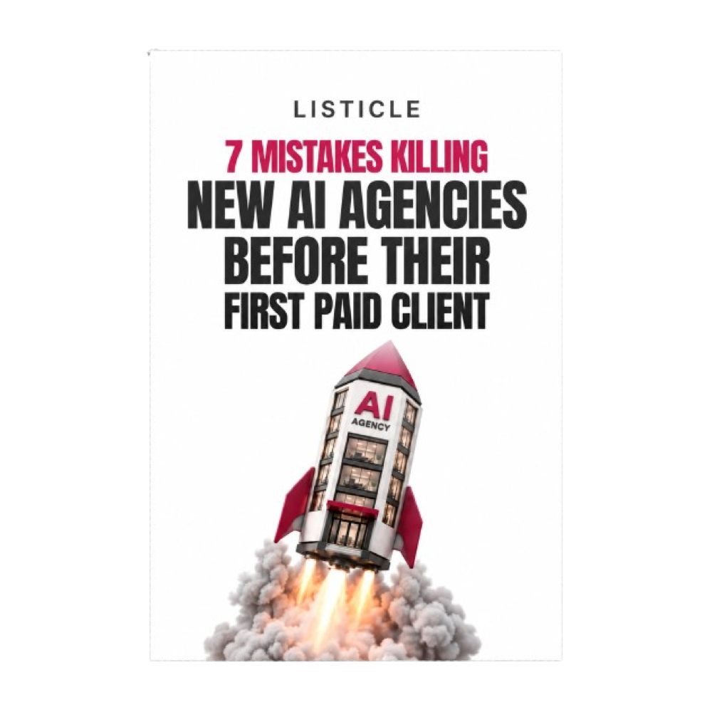 7 Mistakes Killing New AI Agencies Before Their First Paid Client (Listicle)