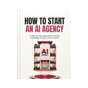 How to Start an AI Agency (Book)