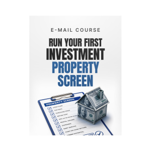Run Your First Investment Property Screen (Mini-Course)